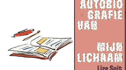 Leesgroep bespreekt 'Autobiografie van mijn lichaam' (Lize Spit)